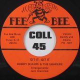Buddy Sharpe & The Shakers – Git It – Git It b/w One More Chance – Fee Bee 7″