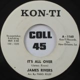 James Rivers – It`s All Over b/w Get With It – Kon-Ti 7″