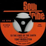 Tony Middleton – To The Ends Of The Earth b/w Spanish Maiden – Soul Tribe 7″