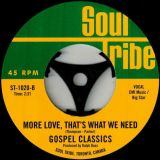 The Valentinos – Sweeter Than The Day Before b/w Gospel Classics – More Love, Thats What We Need – Soul Tribe 7″