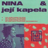 Nina & Jeji Kapela – Ach, Bože Zvedni Telefon b/w Ach, Bože Zvedni Telefon (Hammond Instrumental) – Memory 7″