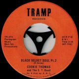 Cookie Thomas And The C. T. Band – Black Velvet Soul Pt. 1 b/w Pt. 2 – Tramp 7″