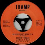 Cookie Thomas And The C. T. Band – Black Velvet Soul Pt. 1 b/w Pt. 2 – Tramp 7″