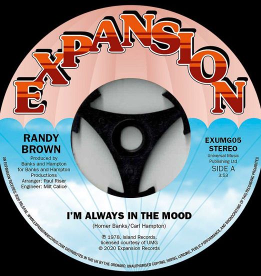Randy Brown - I’m Always In The Mood b/w Love Is All We Need - Expansion 7"