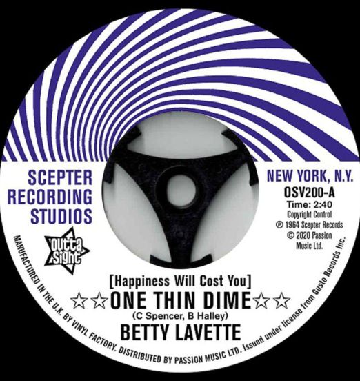 Betty Lavette - (Happiness Will Cost You) One Thin Dime b/w Nella Dodds - First Date - Outta Sight 7"
