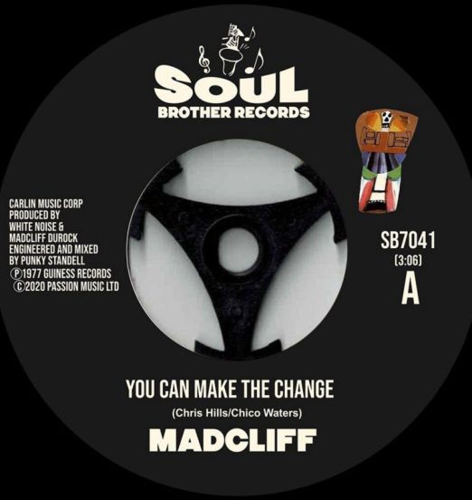 Madcliff - You Can Make The Change b/w What The People Say About Love - Soul Brother 7"