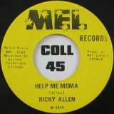 Ricky Allen – Get Out Of My Window b/w Help Me Moma – Mel 7″