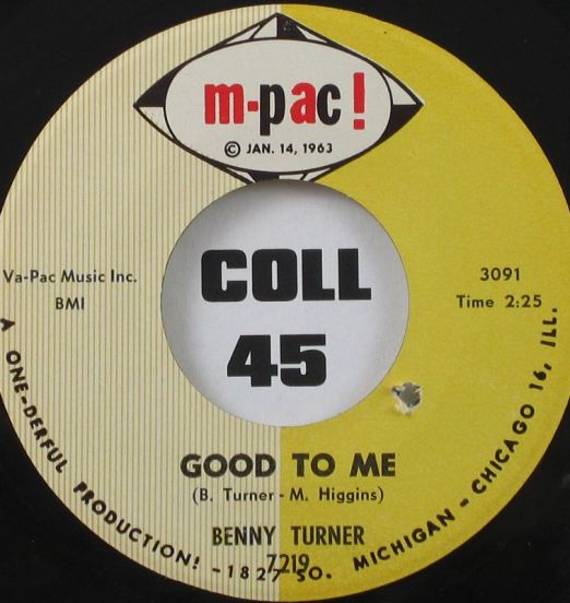 Benny Turner - Good To Me b/w I Don't Know - M-Pac! 7"
