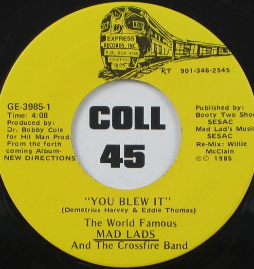 The World's Famous Mad Lads - You Blew It b/w Trying To Forget About You - Express 7"