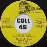 The World’s Famous Mad Lads – You Blew It b/w Trying To Forget About You – Express 7″