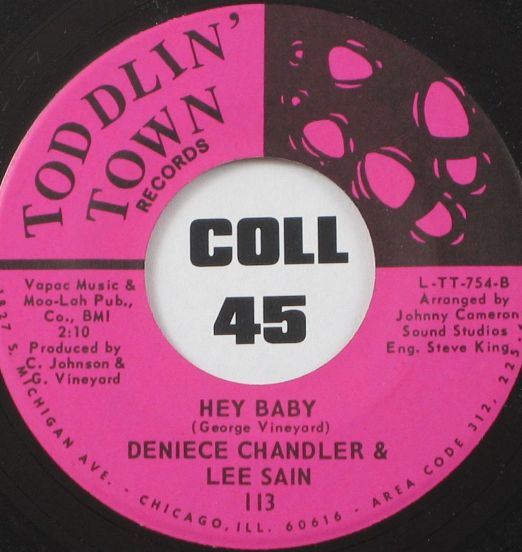 Deniece Chandler & Lee Sain - Hey Baby b/w Glorious Feeling - Toddlin' Town 7"