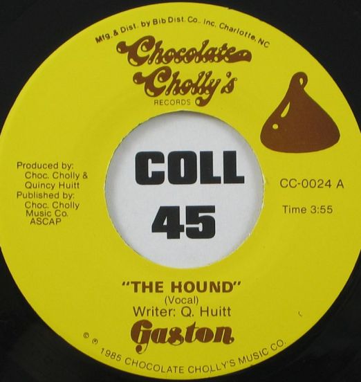 The Gaston Cholly's - The Hound b/w Drum Vocal Mix - Chocolate Cholly's 7"