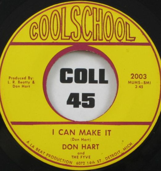 Don Hart And The Fyve - I Can Make It b/w Soldier Comin Home - Cool School 7"