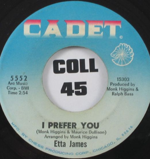 Etta James - I Prefer You b/w I'm So Glad - Cadet 7"