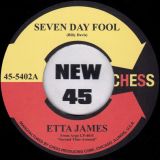Etta James – Seven Day Fool b/w Doug Banks – I Just Kept On Dancing – Chess 7″