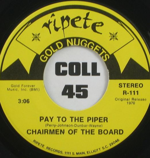Chairmen Of The Board - Pay To The Piper b/w Darling On A String - Ripete 7"