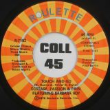 Ecstasy, Passion & Pain Feat. Barbara Roy – I’ll Do Anything For You b/w Touch And Go – Roulette 7″