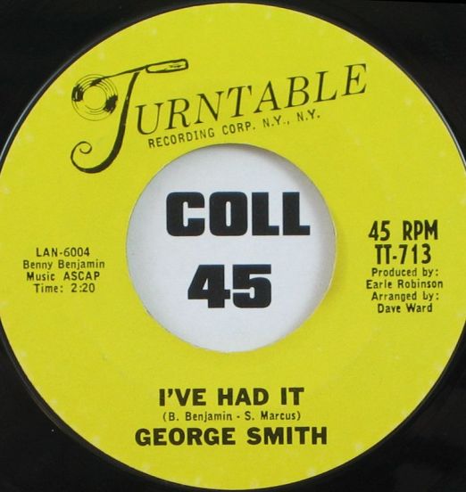 George Smith - I've Had It b/w When Love Turns To Pity - Turntable 7"
