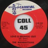 Manhattans – Love Is Breakin’ Out (All Over) b/w I Don’t Wanna Go –  Carnival 7″