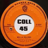 Marketts – Out Of Limits b/w Bella Dalena – WB 7″