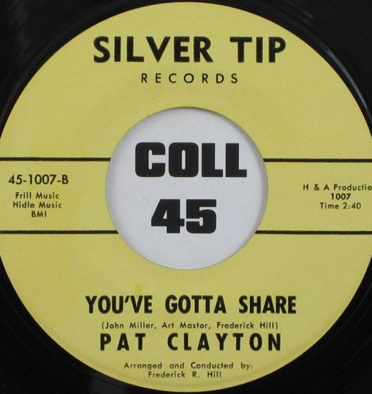 Pat Clayton - You've Gotta Share b/w Someone Else's Turn - Silver Tip 7"