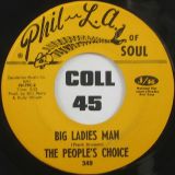 People’s Choice –  I Likes To Do It b/w Big Ladies Man – Phil-La Of Soul 7″