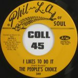 People’s Choice –  I Likes To Do It b/w Big Ladies Man – Phil-La Of Soul 7″