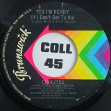 The Chi-Lites – Have You Seen Her b/w Yes I’m Ready (If I Don’t Get To Go) – Brunswick 7″