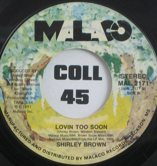 Shirley Brown - Lovin Too Soon b/w Still In Love - Malaco 7"