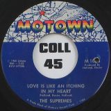 The Supremes – Love Is Like An Itching In My Heart b/w He’s All I Got – Motown 7″