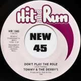 Tommy & The Derby’s – Don’t Play The Role b/w Handy Andy – Hit & Run 7″