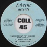 Cynthia Sheeler & Brothers Inc – I Never Felt Like This Before b/w Ease On Down To The Disco – Laverne 7″