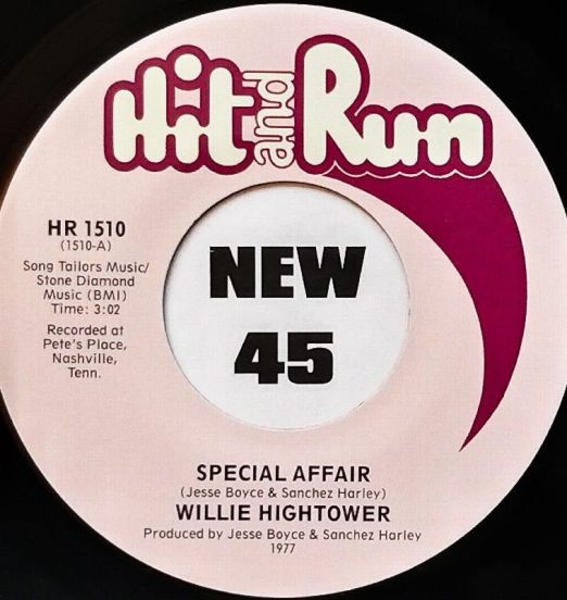 Willie Hightower - Special Affair b/w Love Pains - Hit & Run 7"
