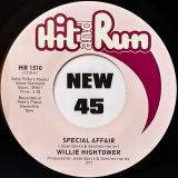 Willie Hightower – Special Affair b/w Love Pains – Hit & Run 7″