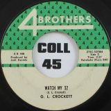 G.L. Crockett – Watch My 32 b/w Every Good-Bye Ain’t Gone – 4Brothers 7″