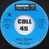 Rose Davis – That’s Enough b/w Kiss Tomorrow Goodbye – Excello 7″