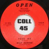 Billy Harner – She’s Almost You b/w Fool Me – Open 7″