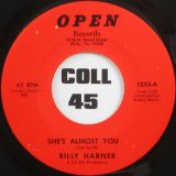 Billy Harner – She’s Almost You b/w Fool Me – Open 7″