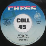 Radiants – Hold On b/w I’m Glad I’m The Loser – Chess 7″