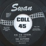 The Sapphires – Who Do You Love b/w Oh So Soon – Swan 7″