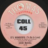 Cash McCall – Let’s Try It Over b/w It’s Wonderful (to Be In Love) – Thomas 7”