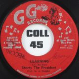 Shorty The President – Learning b/w Bongo Herman In Drums G.G. All Stars – In The Ghetto – GG’s 7″