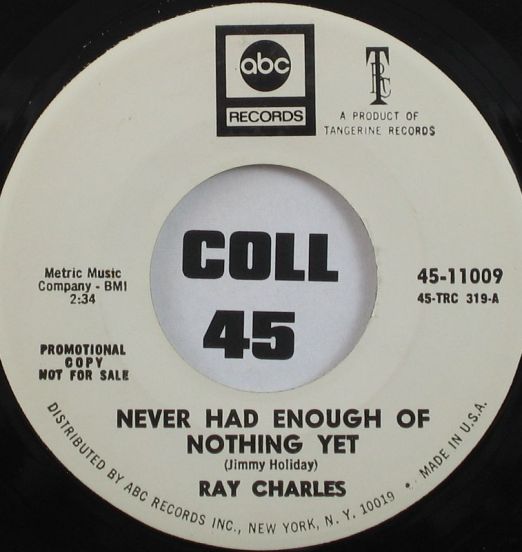 Ray Charles - Never Had Enough Of Nothing Yet b/w Yesterday - ABC-Paramount DJ 7"