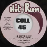 *BACK IN!* Don Varner – When It’s Over b/w He Didn’t Know (He Kept On Talking) – Hit & Run 7″