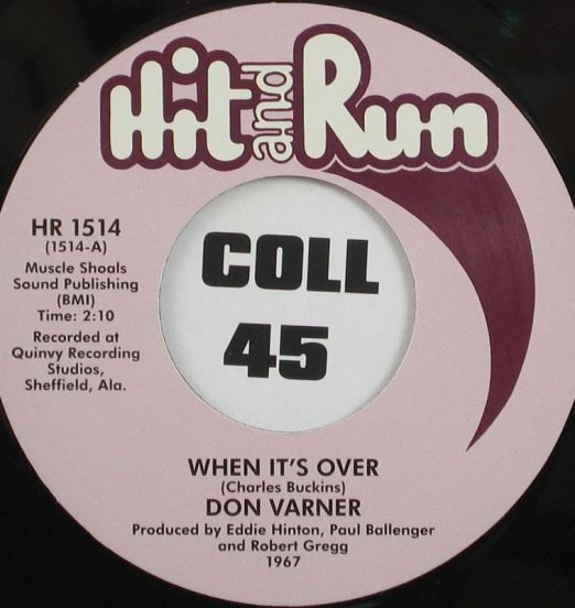 *BACK IN!* Don Varner - When It's Over b/w He Didn't Know (He Kept On Talking) - Hit & Run 7"