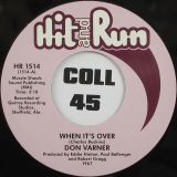 *BACK IN!* Don Varner – When It’s Over b/w He Didn’t Know (He Kept On Talking) – Hit & Run 7″