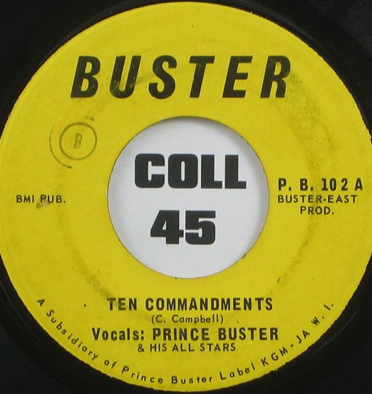 Prince Buster - Ten Commandments b/w Don't Make Me To Cry - Buster  7"