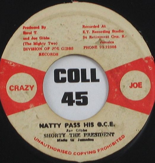 Shorty The President - Natty Pass His G.C.E. b/w Mighty Two - Version - GG's 7"