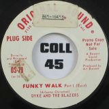 Dyke & The Blazers – Funky Walk b/w Pt. 2 – Original Sound DJ 7″