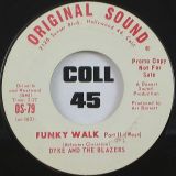 Dyke & The Blazers – Funky Walk b/w Pt. 2 – Original Sound DJ 7″